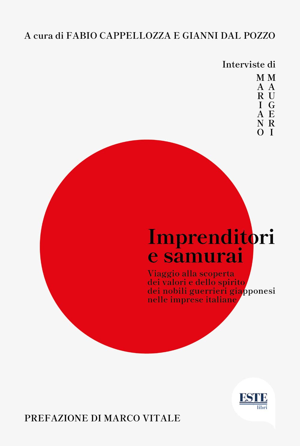 Imprenditori e samurai. Viaggio alla scoperta dei valori e dello spirito dei nobili guerrieri giapponesi nelle imprese book