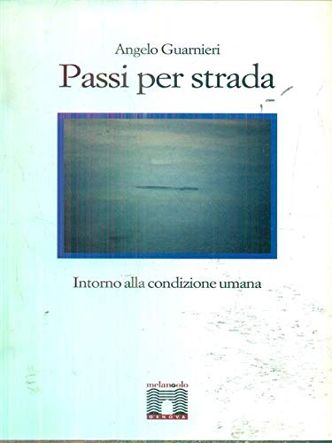Passi per strada. Intorno alla condizione umana Poetry