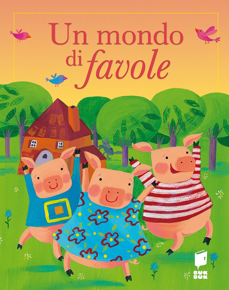 Un mondo di favole. Ediz. illustrata book