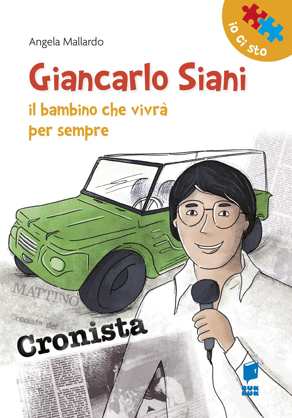 Giancarlo Siani. Il bambino che vivrà per sempre book