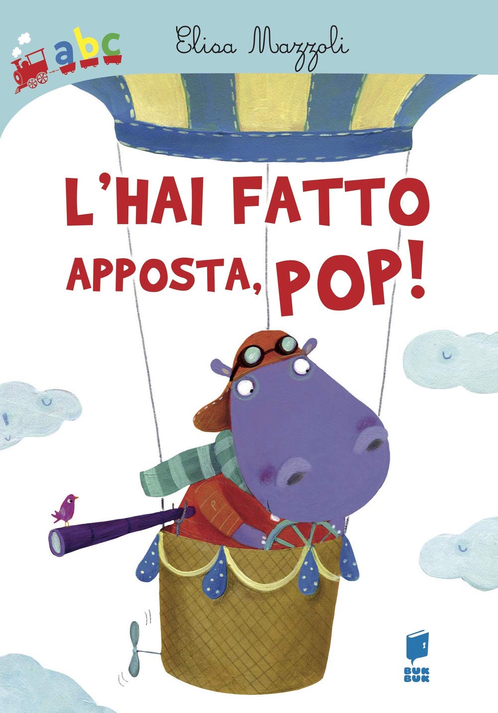 L'hai fatto apposta, pop! (Abbiccì) Novels & Short Stories