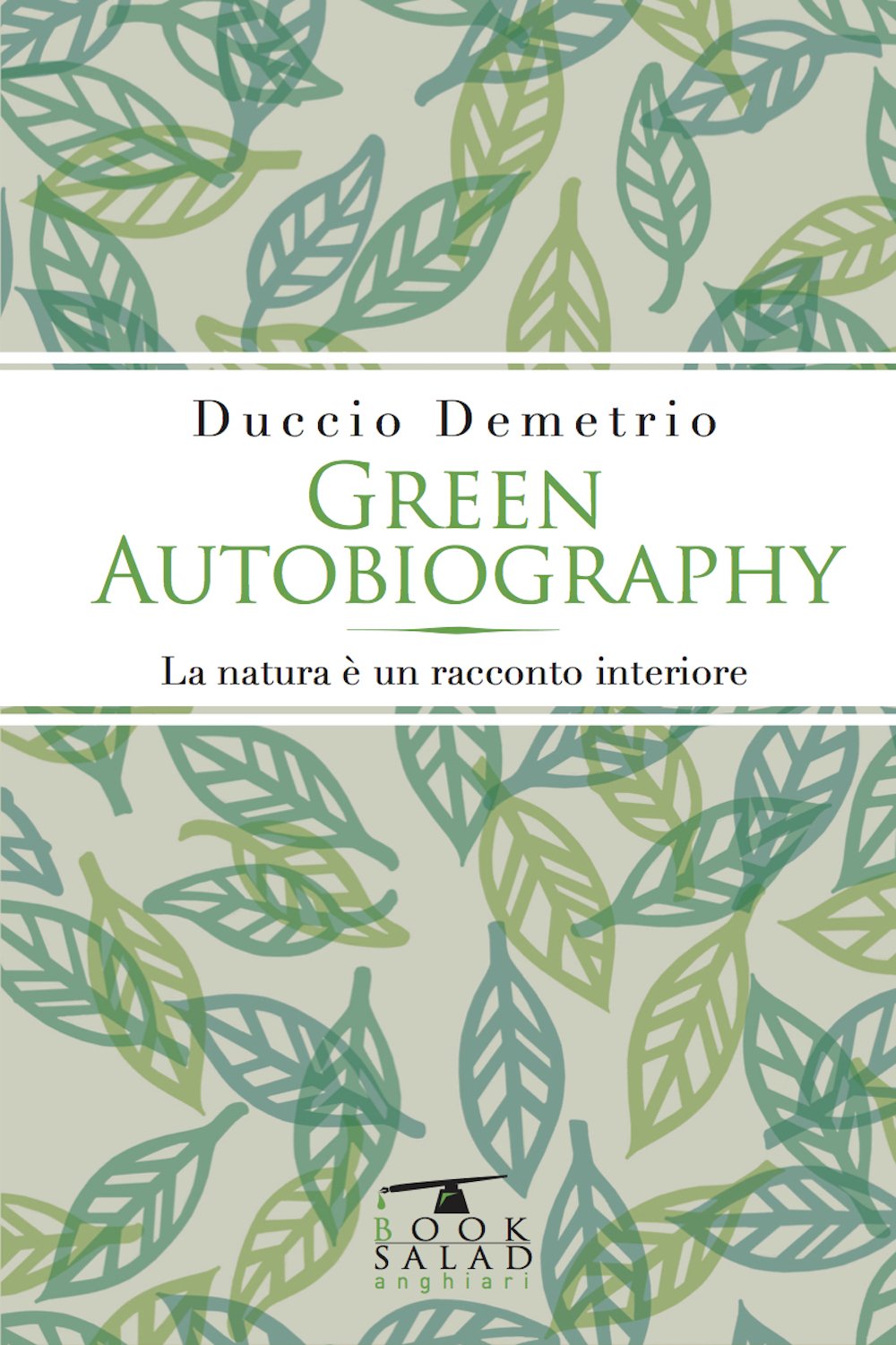 Green autobiography. La natura è un racconto interiore Books