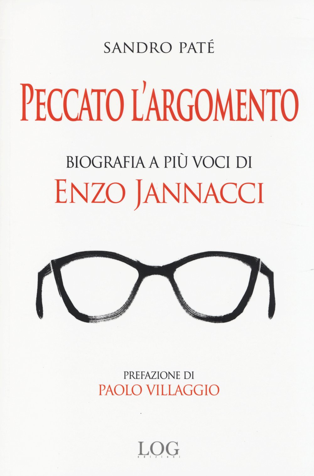 Peccato l'argomento. Biografia a più voci di Enzo Jannacci book