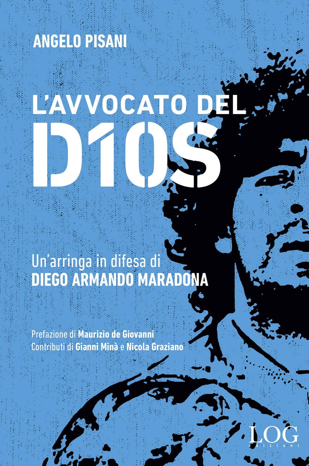 L' avvocato del dios. Un'arringa in difesa di Diego Armando Maradona Sports