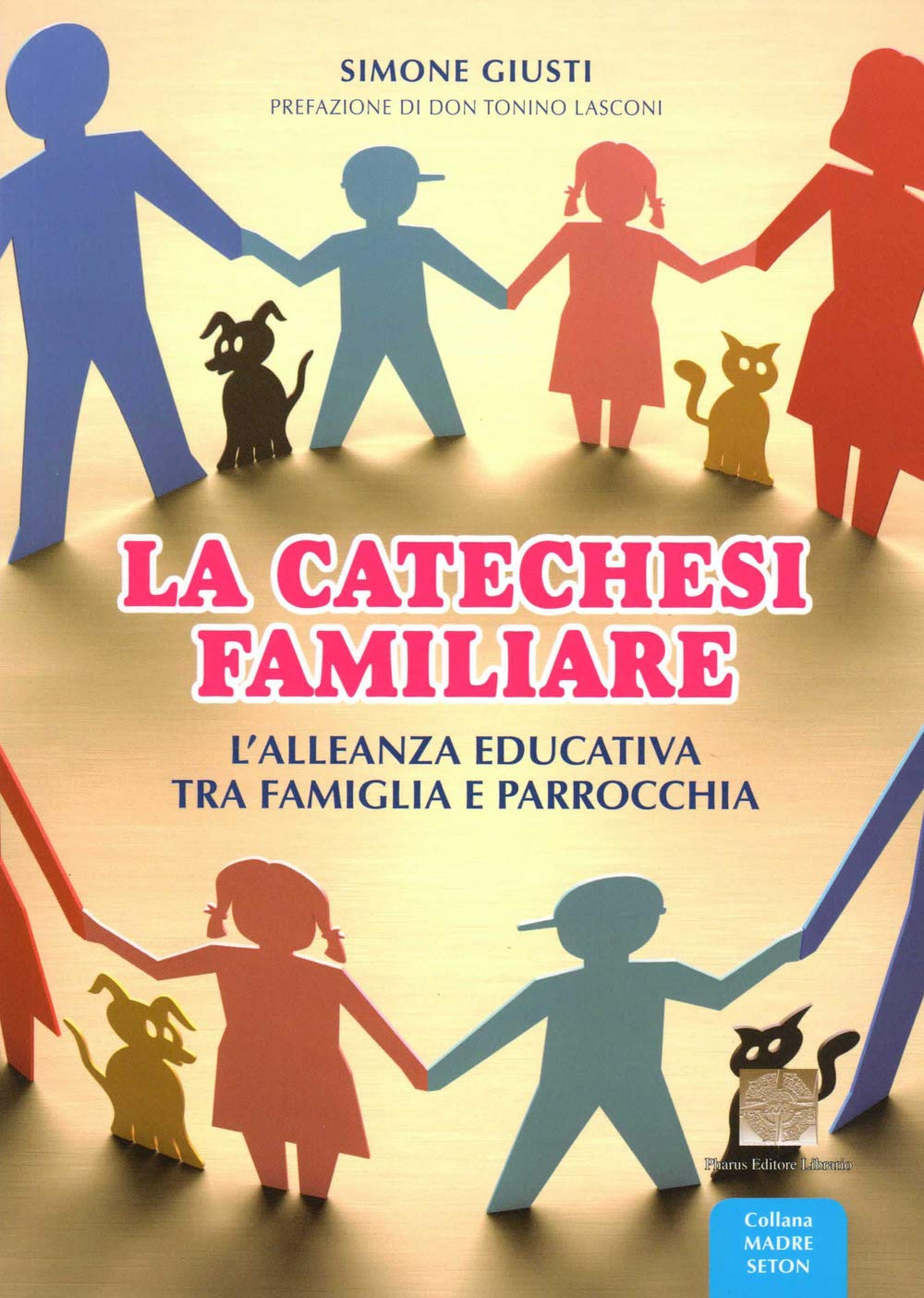 La catechesi familiare. L'alleanza educativa tra famiglia e parrocchia book