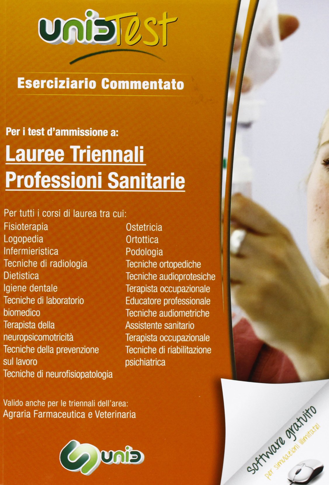 UnidTest 2. Eserciziario commentato per professioni sanitarie. Per i test d'ammissione a lauree triennali professioni sanitarie. Con software di simulazione book