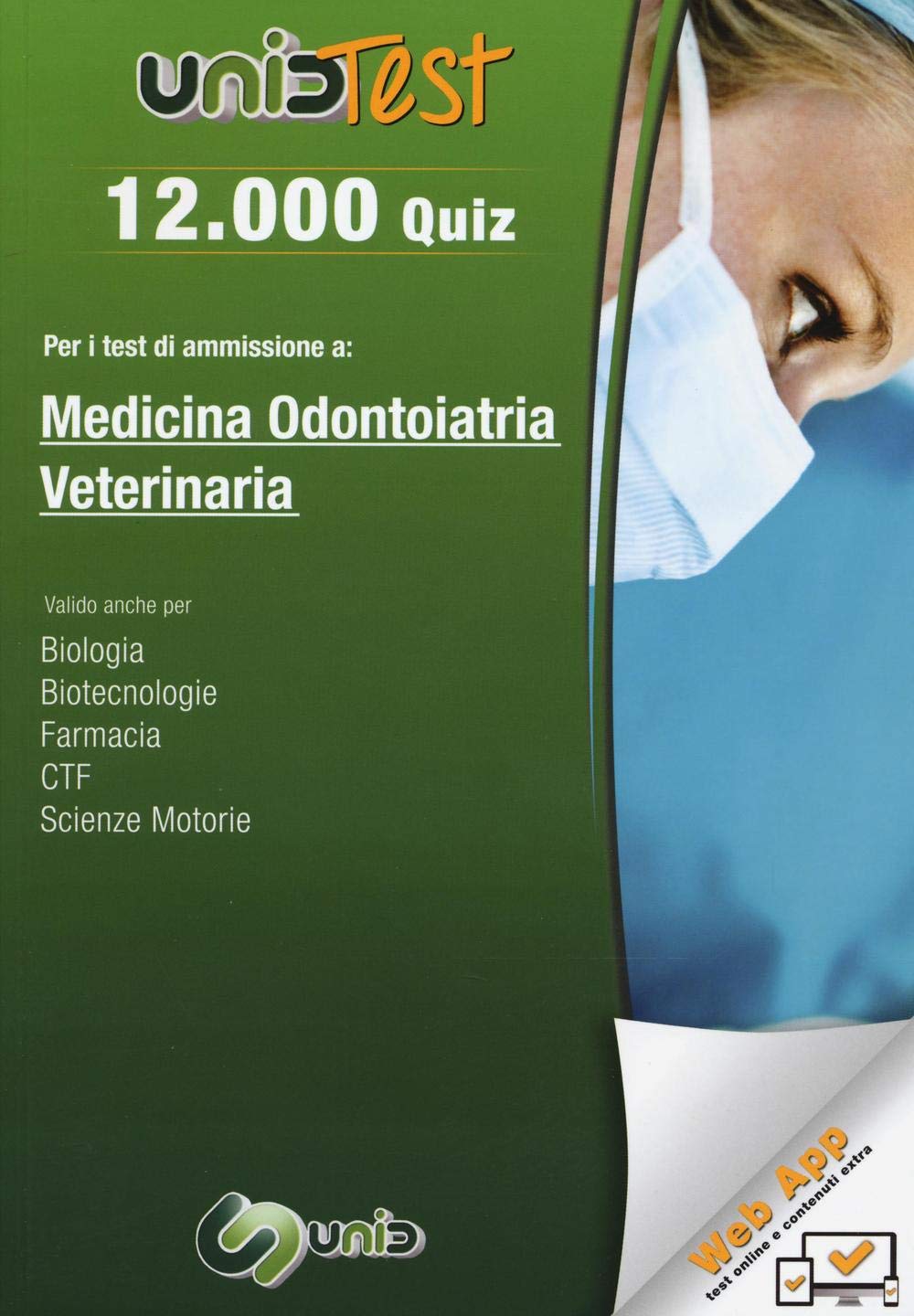 12.000 quiz per i test di ammissione a medicina, odontoiatria, veterinaria. Con aggiornamento online book