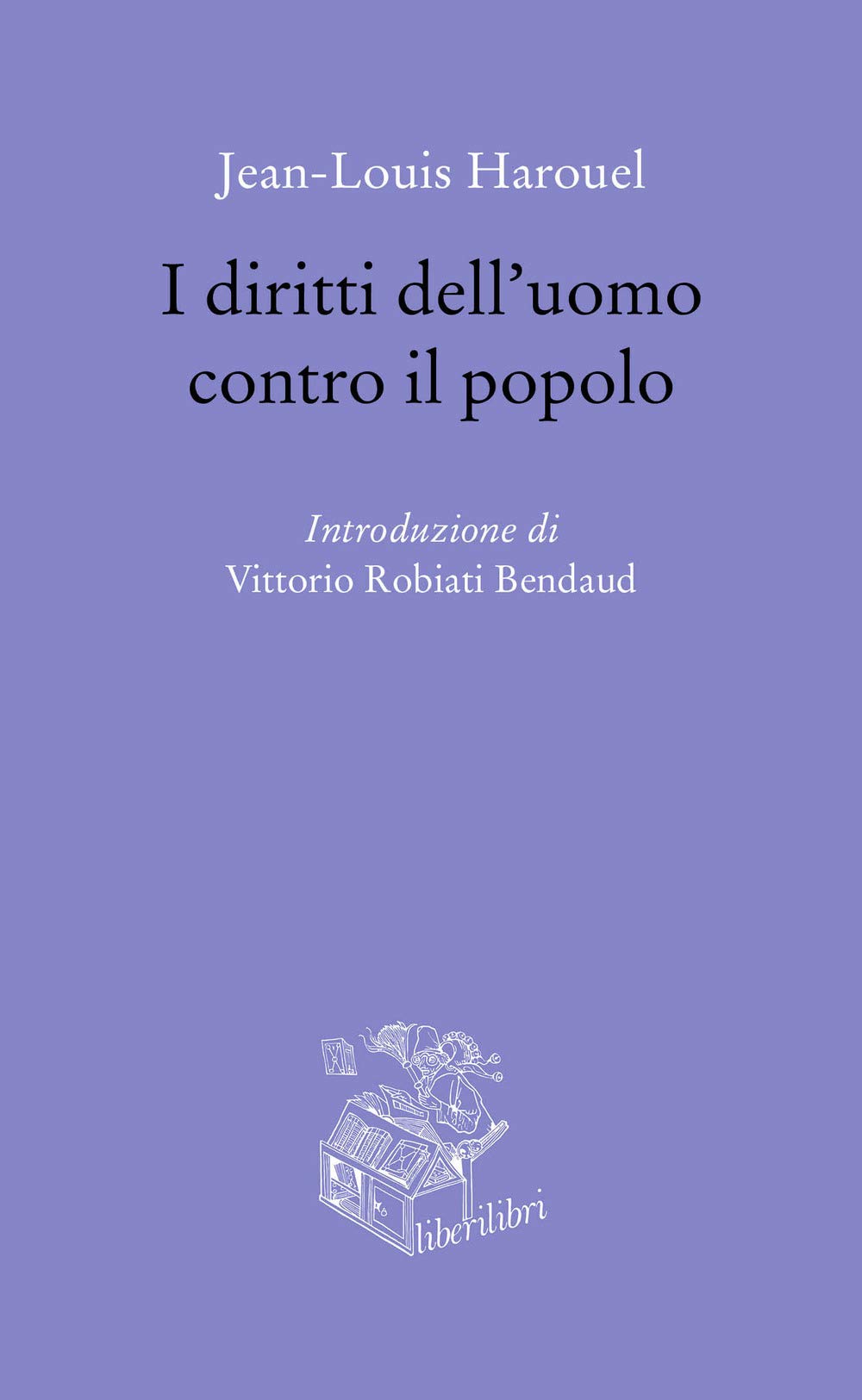 I diritti dell'uomo contro il popolo book