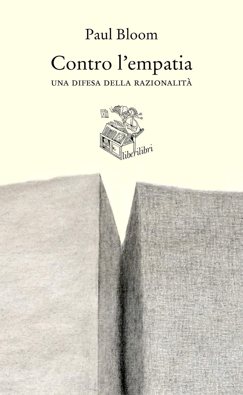 Contro l'empatia. Una difesa della razionalità book