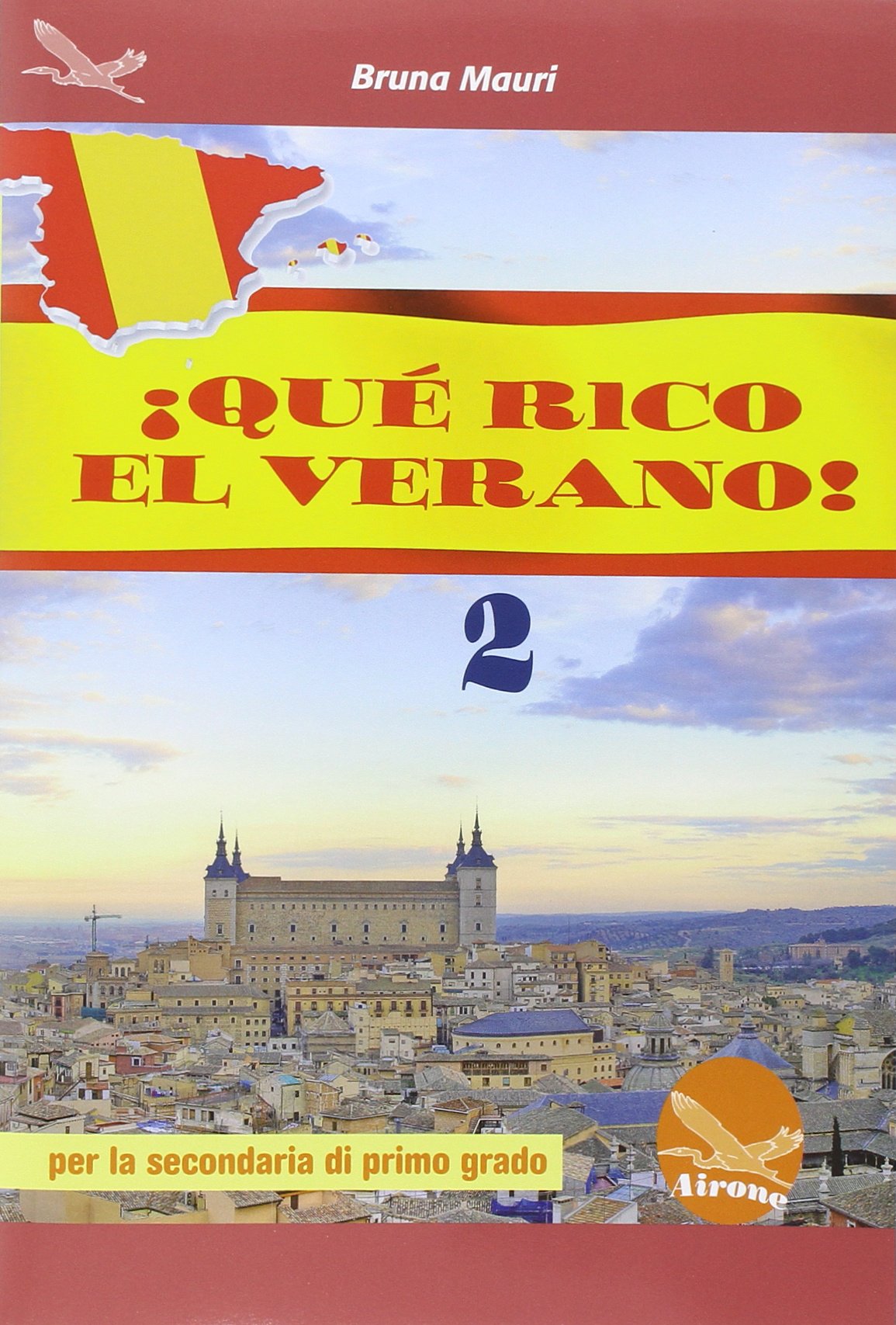 Que rico el verano. Per la Scuola media! Con CD Audio (Vol. 2) Professional & Reference Books