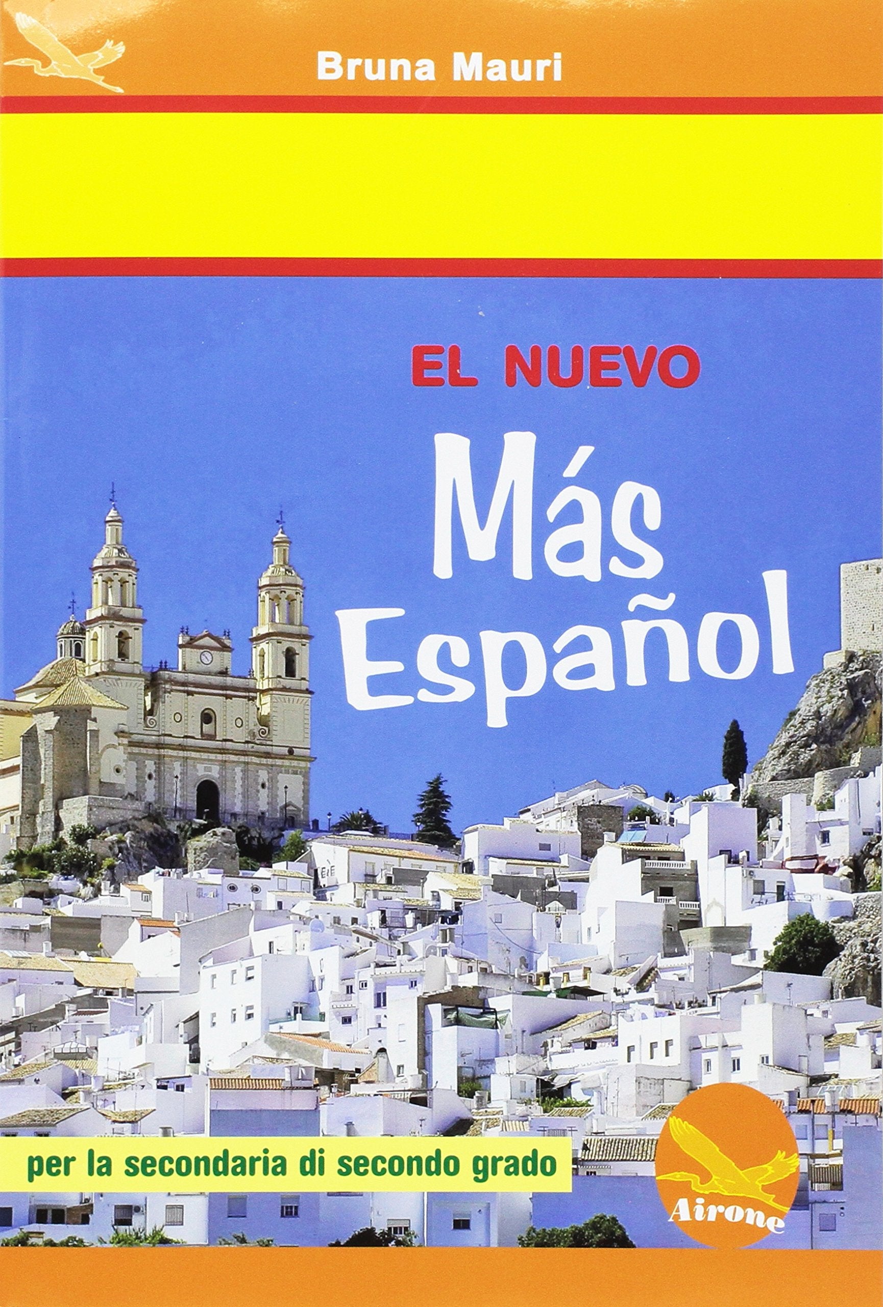 El Nuevo más español. Per le Scuole superiori. Con CD Audio cd