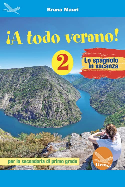 ¡A todo verano! Lo spagnolo in vacanza. Per la Scuola media. Ediz. per la scuola (Vol. 2) book