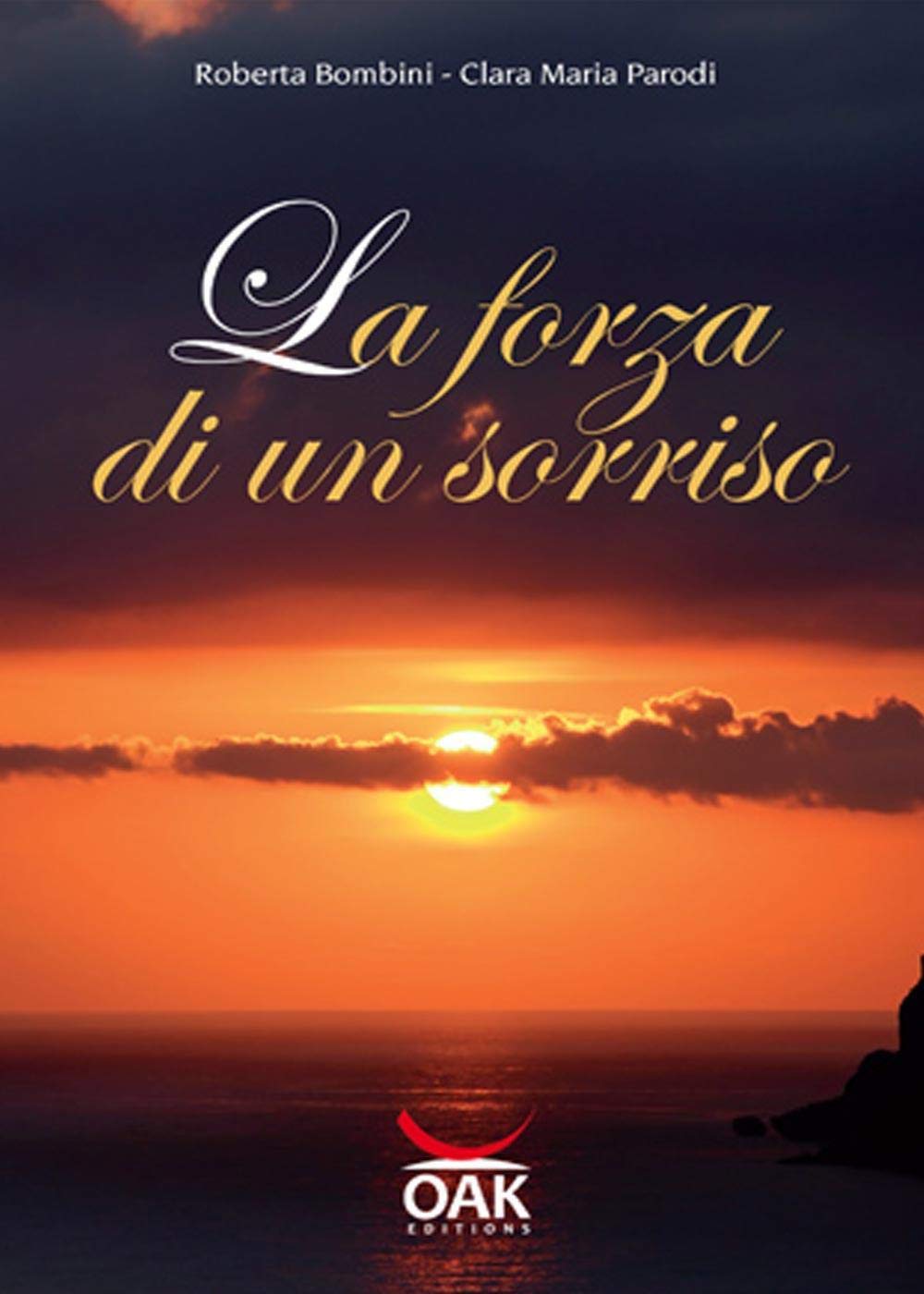La forza di un sorriso (Romanzi) Contemporary literature