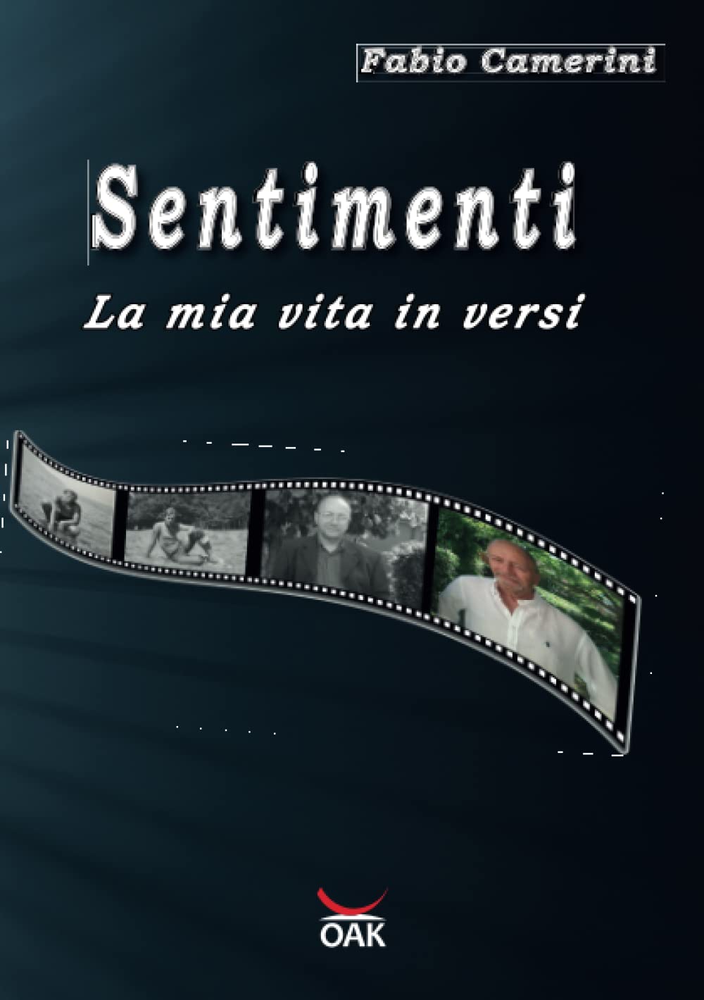 Sentimenti. La mia vita in versi Poetry