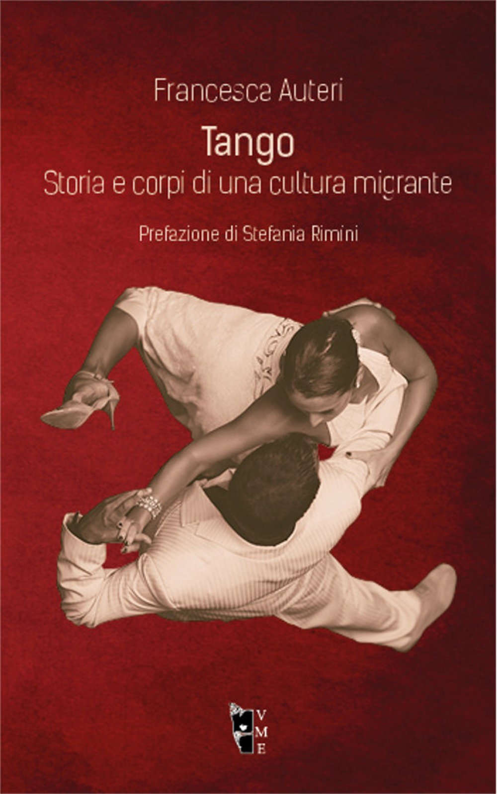 Tango. Storia e corpi di una cultura migrante book