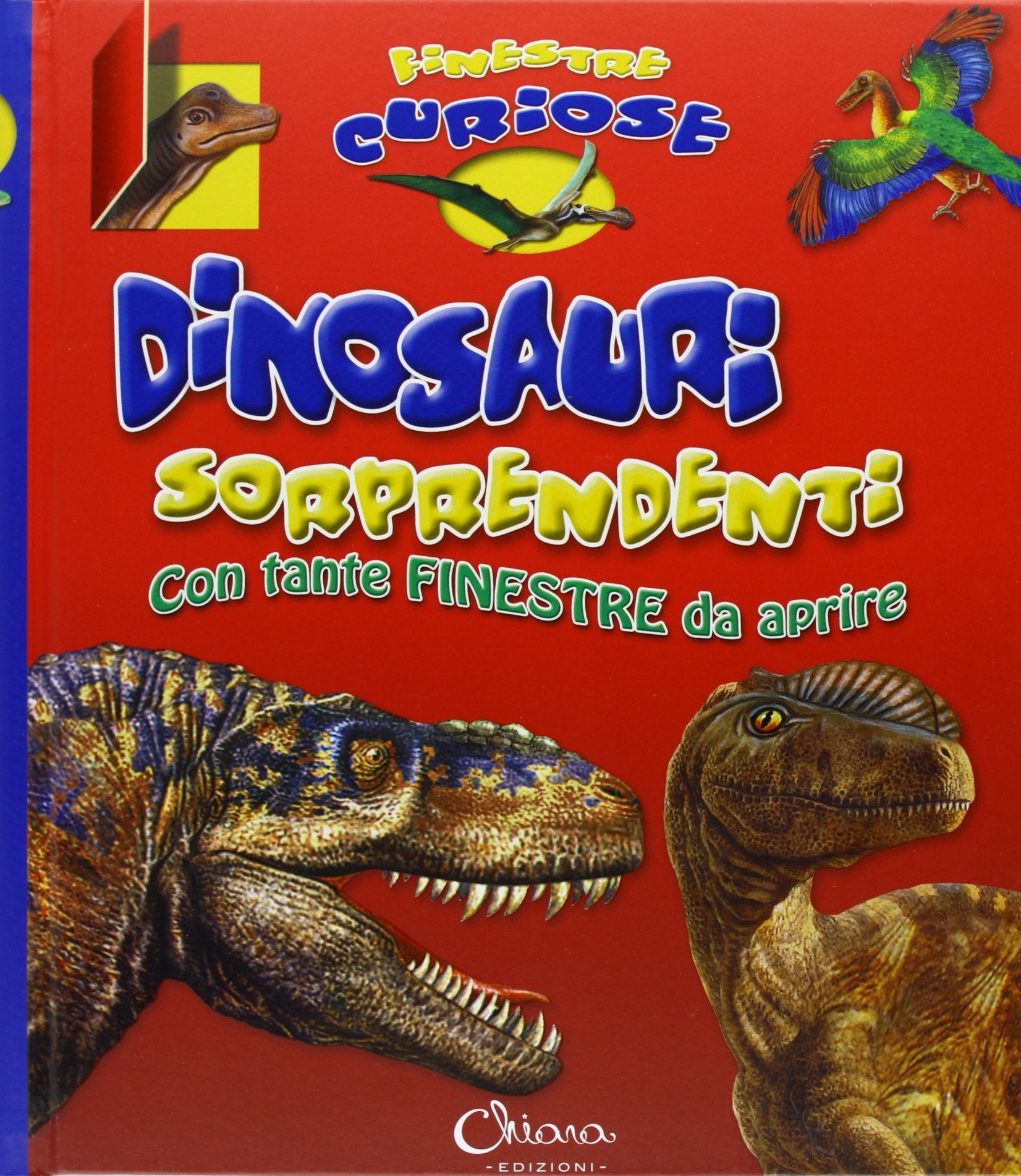 Dinosauri sorprendenti. Finestre curiose. Ediz. illustrata book