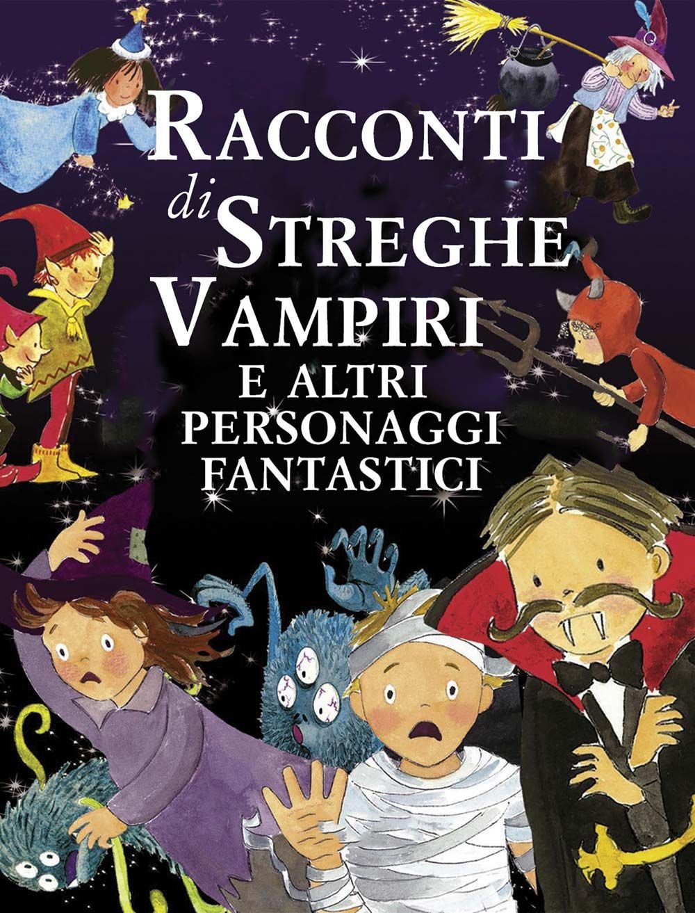 Racconti di streghe vampiri e altri personaggi fantastici Children's books