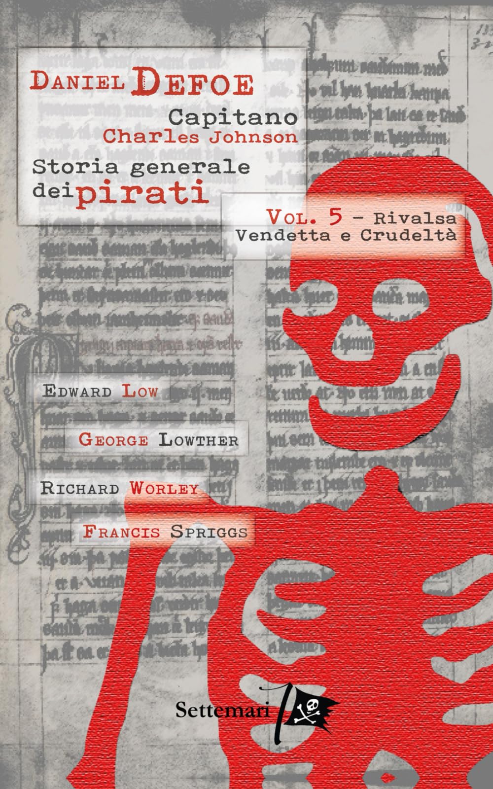 Storia generale dei pirati: Vol. 5: Rivalsa, vendetta e crudeltà Action & Adventure