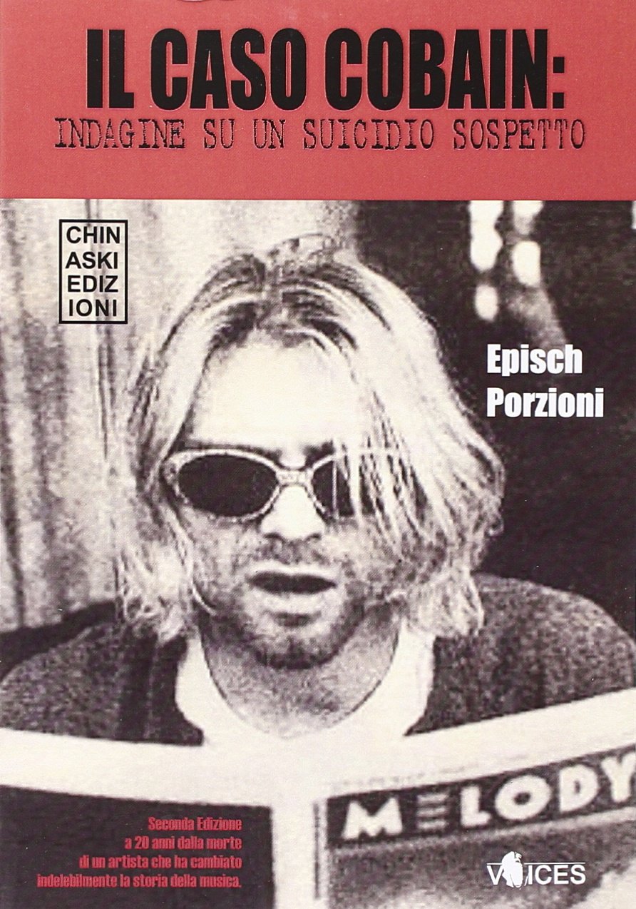 Il caso Cobain. Indagine su un suicidio sospetto book