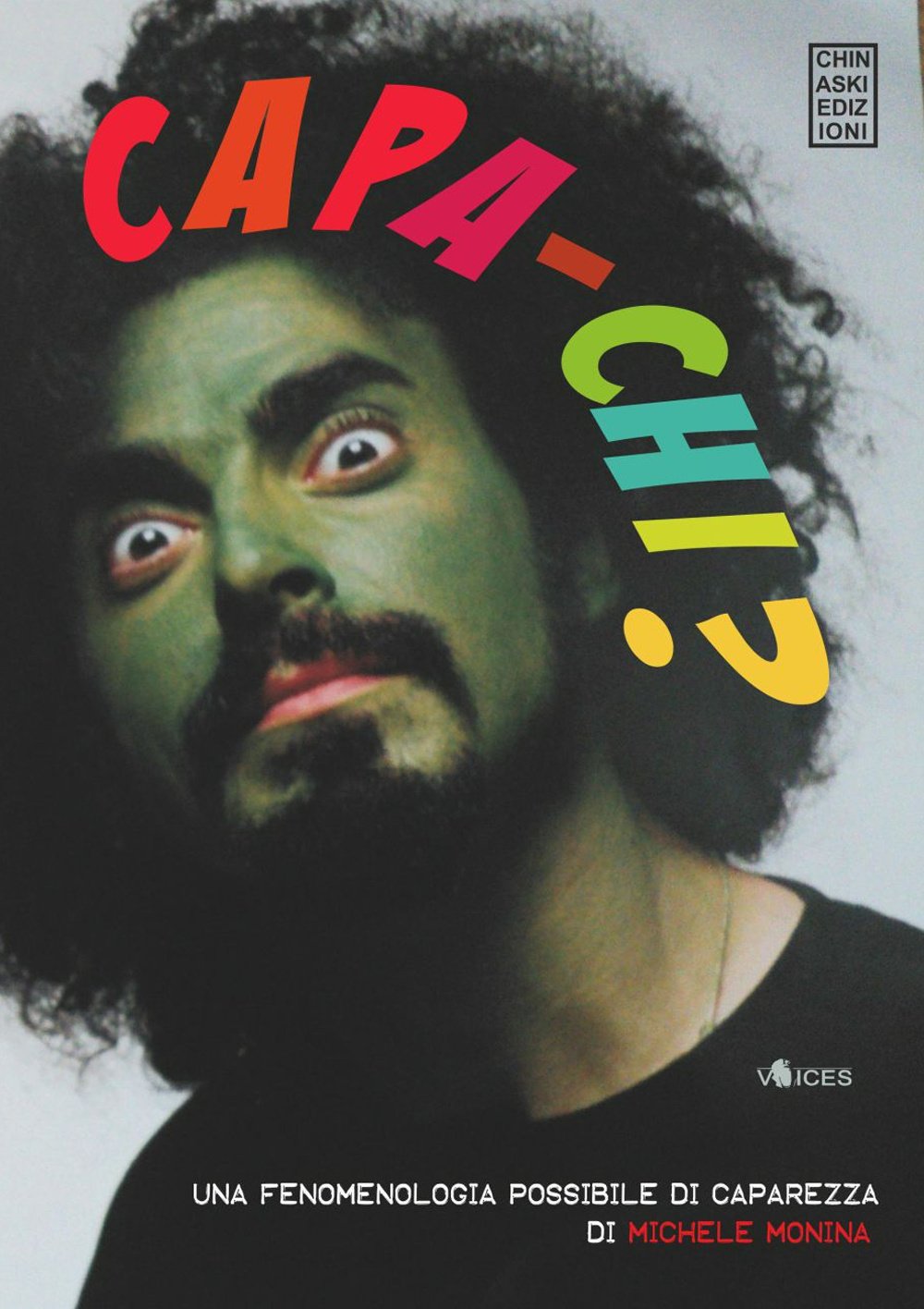 Capa-chi? Una fenomenologia possibile di Caparezza (Voices) Arts & Music