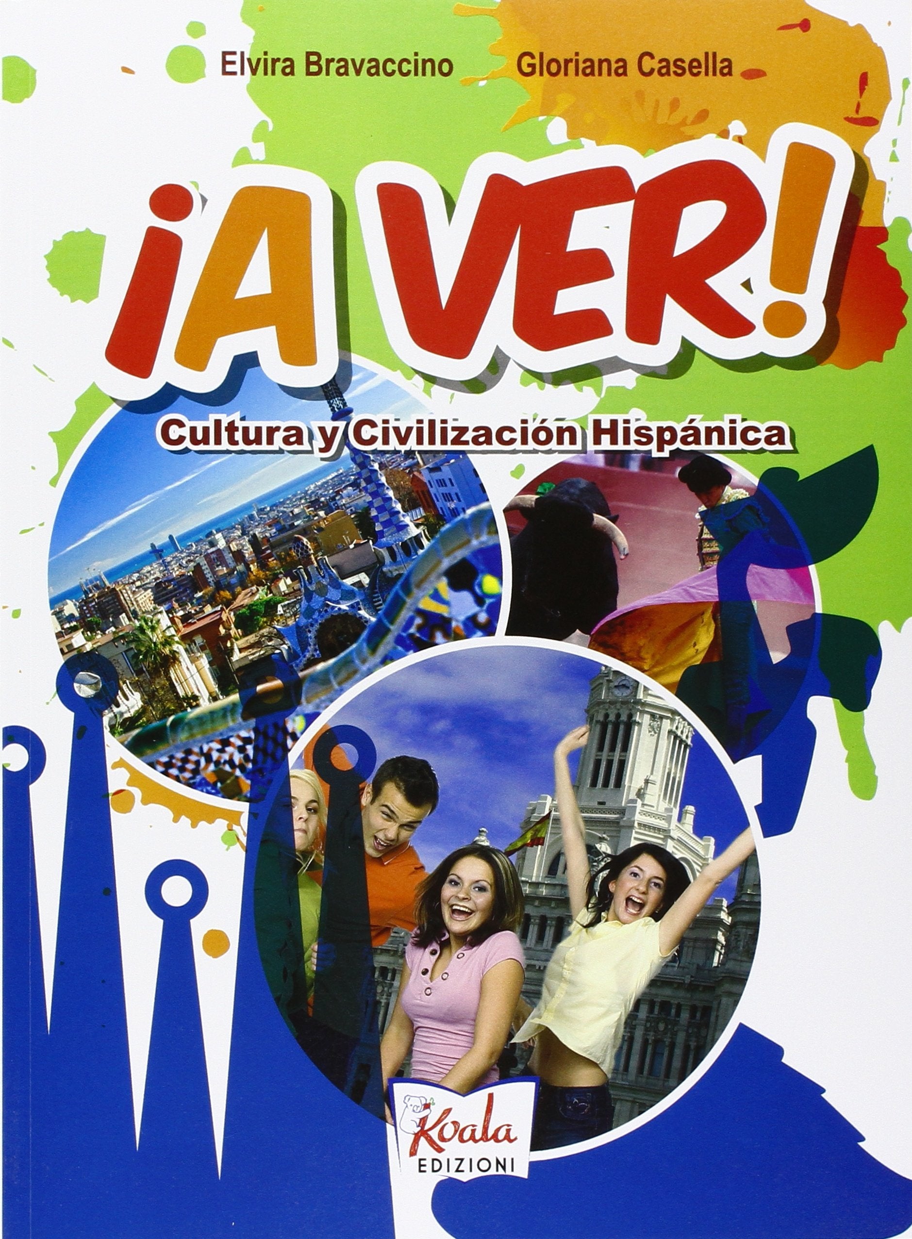 A ver. Cultura y civilizacion hispanica. Per la Scuola media. Con espansione online Study Guides