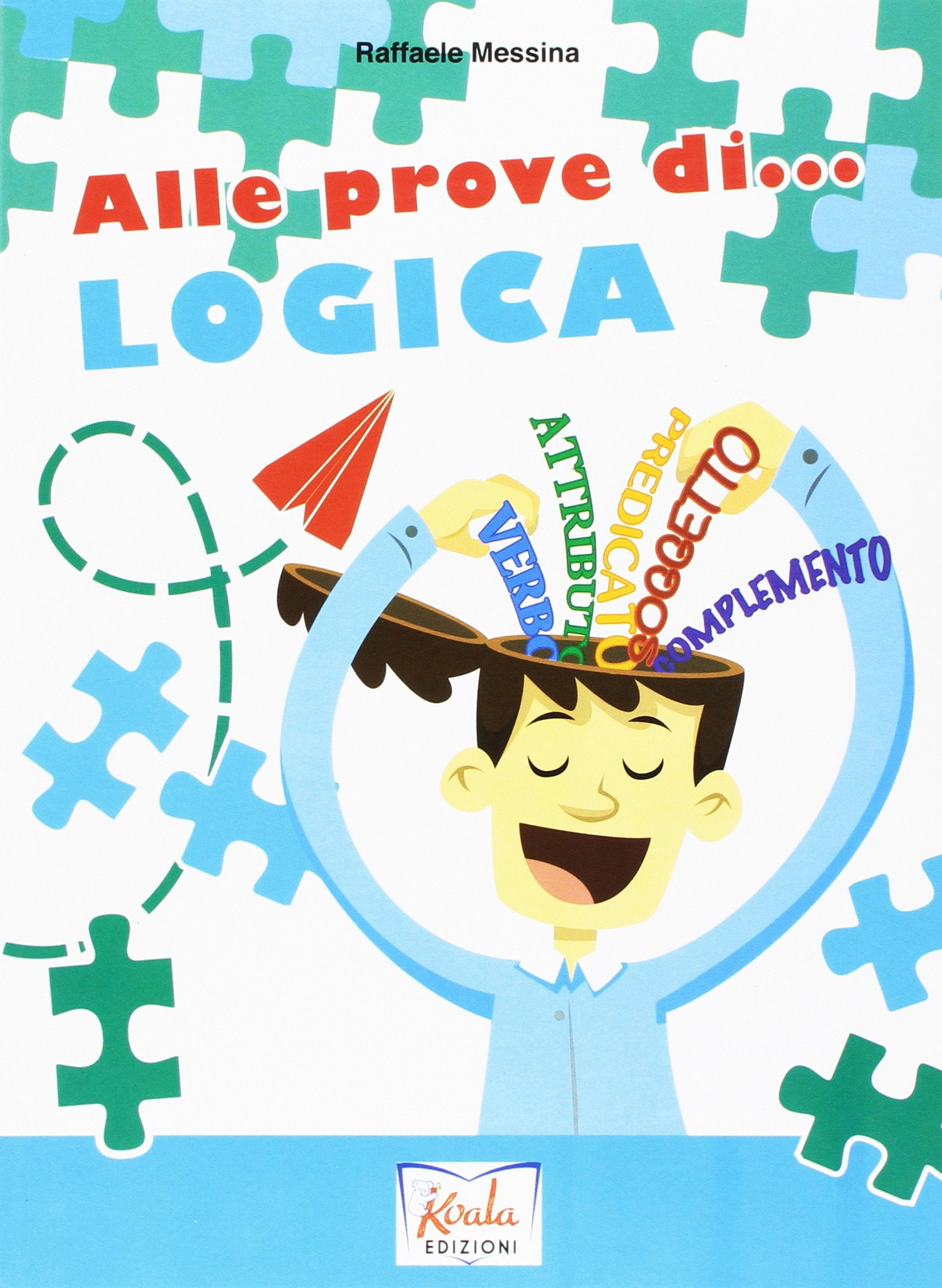 Alle prove di... logica. Per la Scuola media book