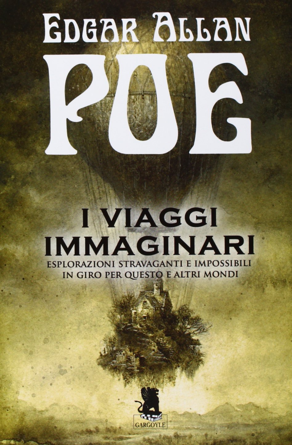 I viaggi immaginari. Esplorazioni stravaganti e impossibili in giro per questo e altri altri mondi book