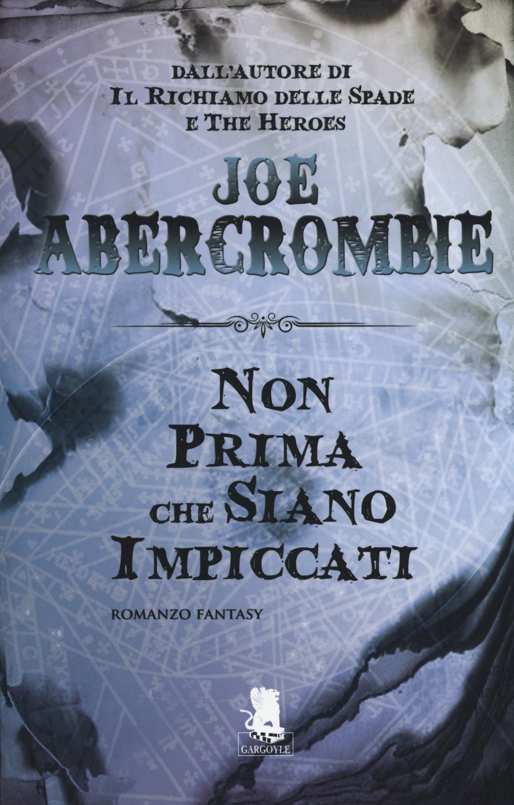 Non prima che siano impiccati. La prima legge book