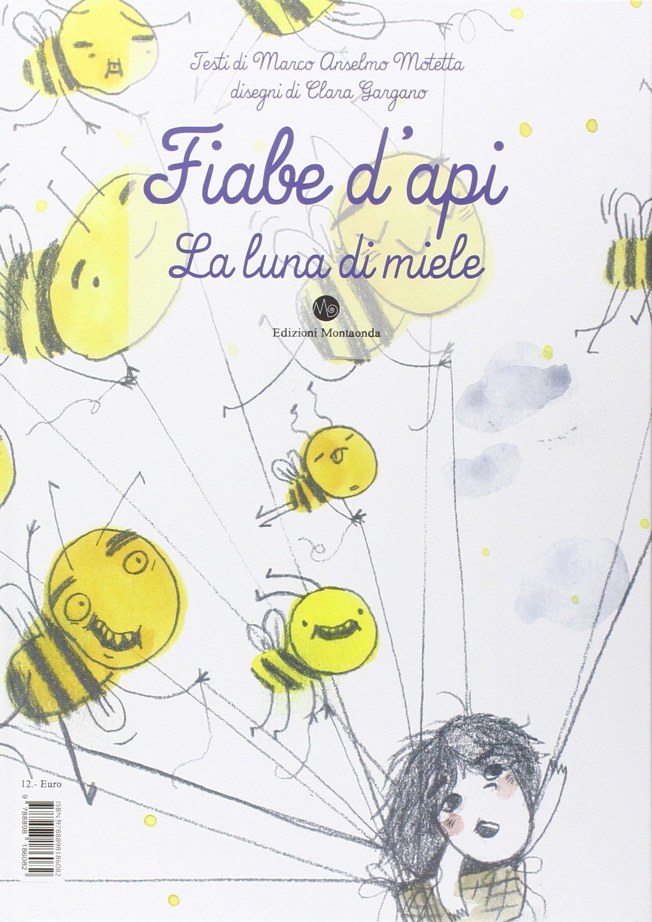 Il grande volo. Fiabe d'api. Ediz. illustrata (Vol. 1) book