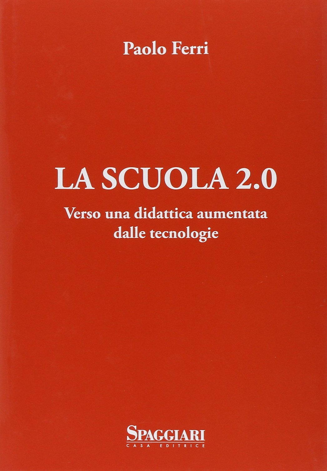 La scuola 2.0. Verso una didattica aumentata dalle tecnologie Politics & History