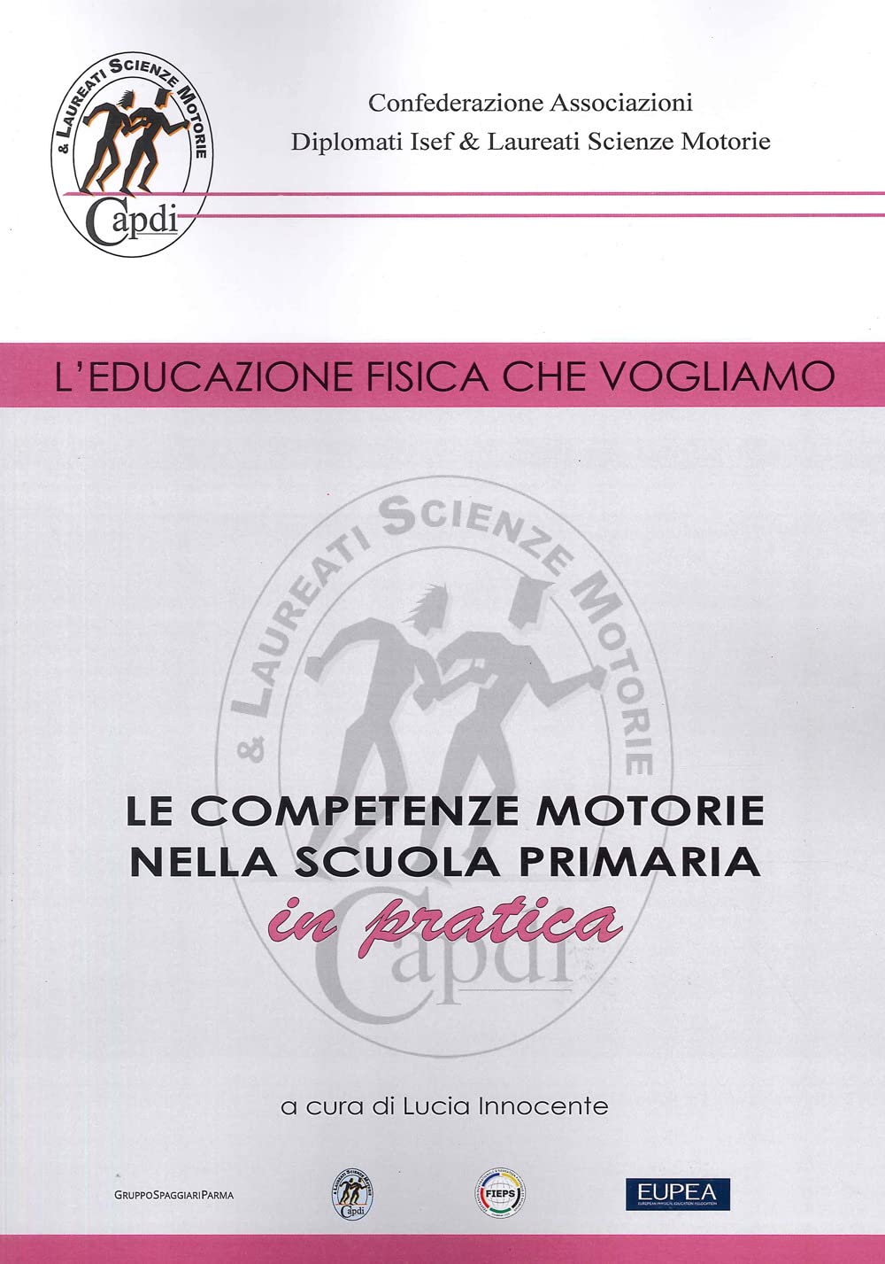 Le competenze motorie nella scuola primaria in pratica book