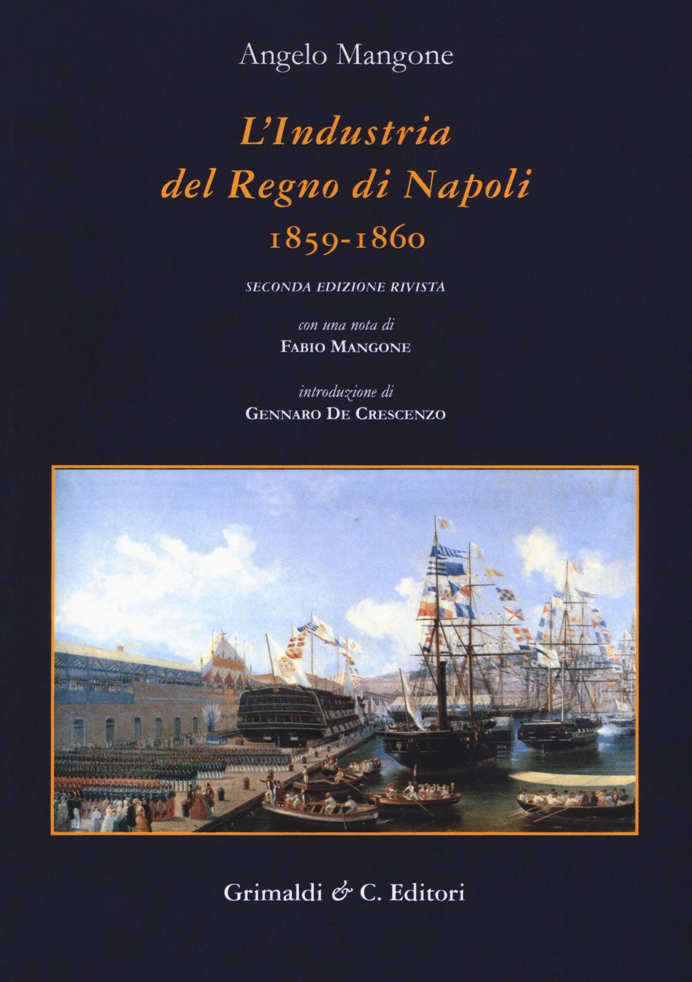 L' industria del Regno di Napoli (1859-1860) Politics & History