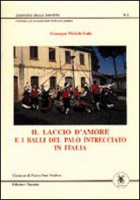 Il laccio d'amore e i balli del palo intrecciato in Italia (Choreola) Books
