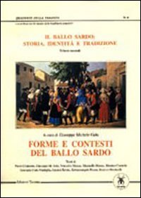 Il ballo sardo: storia, identità e tradizione. Forme e contesti del ballo sardo (Vol. 2) (Choreola) Books