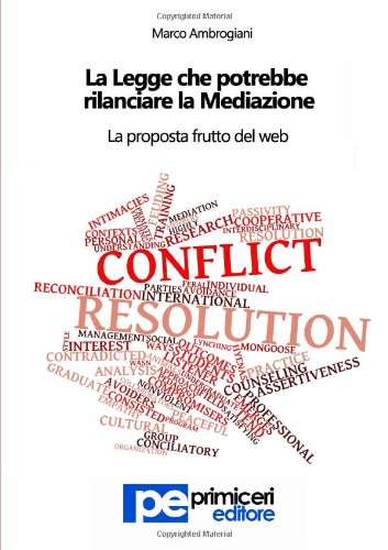 La Legge che potrebbe rilanciare la Mediazione (PE Diritto) Law