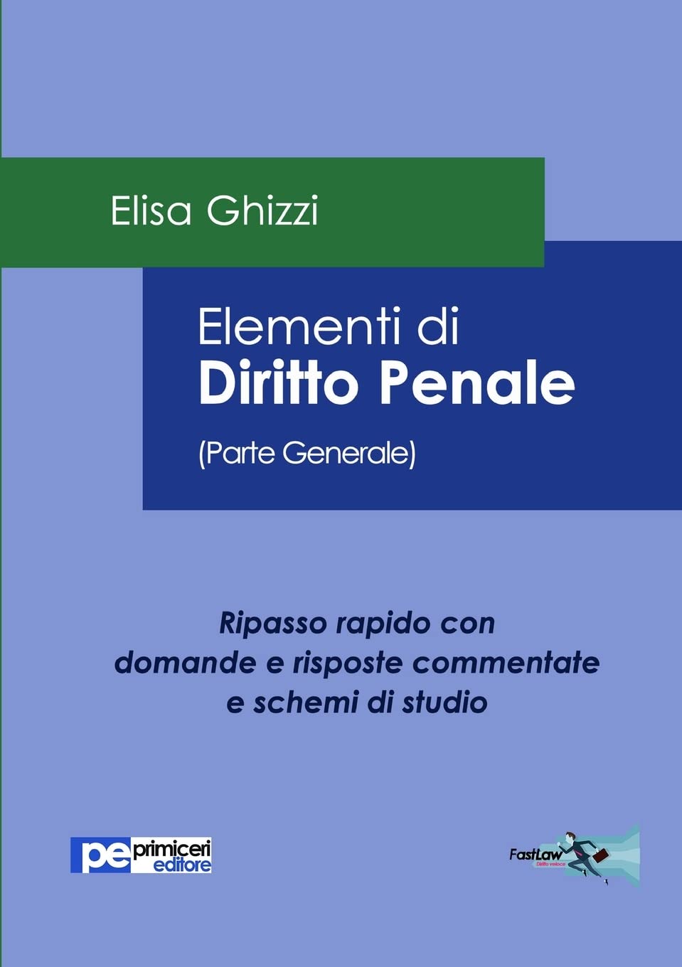 Elementi di Diritto Penale (Parte Generale) Law Books