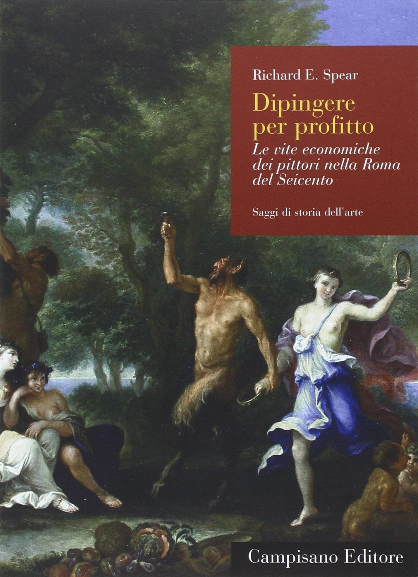 Dipingere per profitto. Le vite economiche dei pittori nella Roma del Seicento book