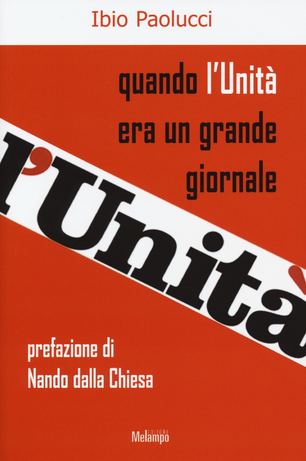 Quando l'Unità era un grande giornale book