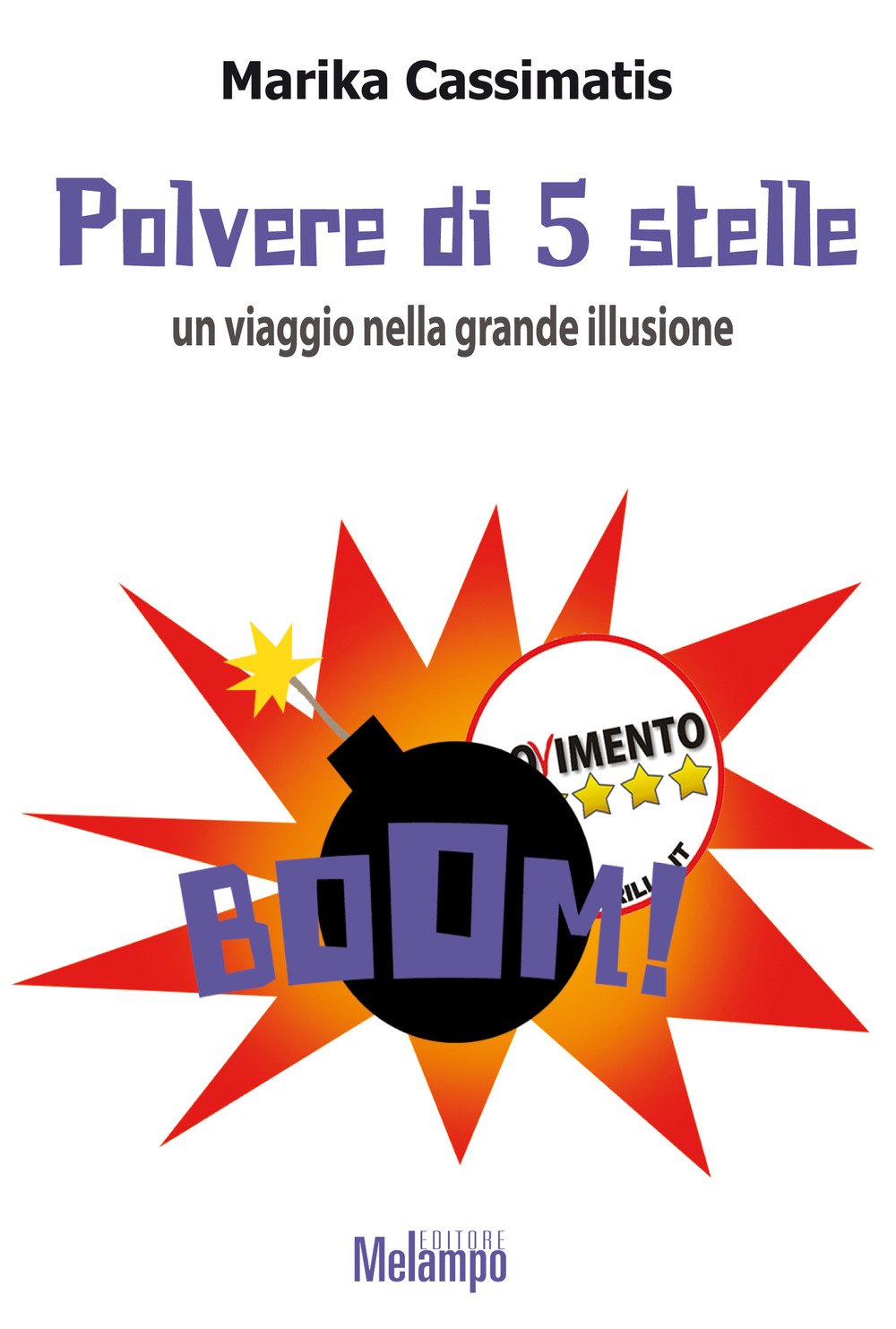 Polvere di 5 Stelle. Un viaggio nella grande illusione book