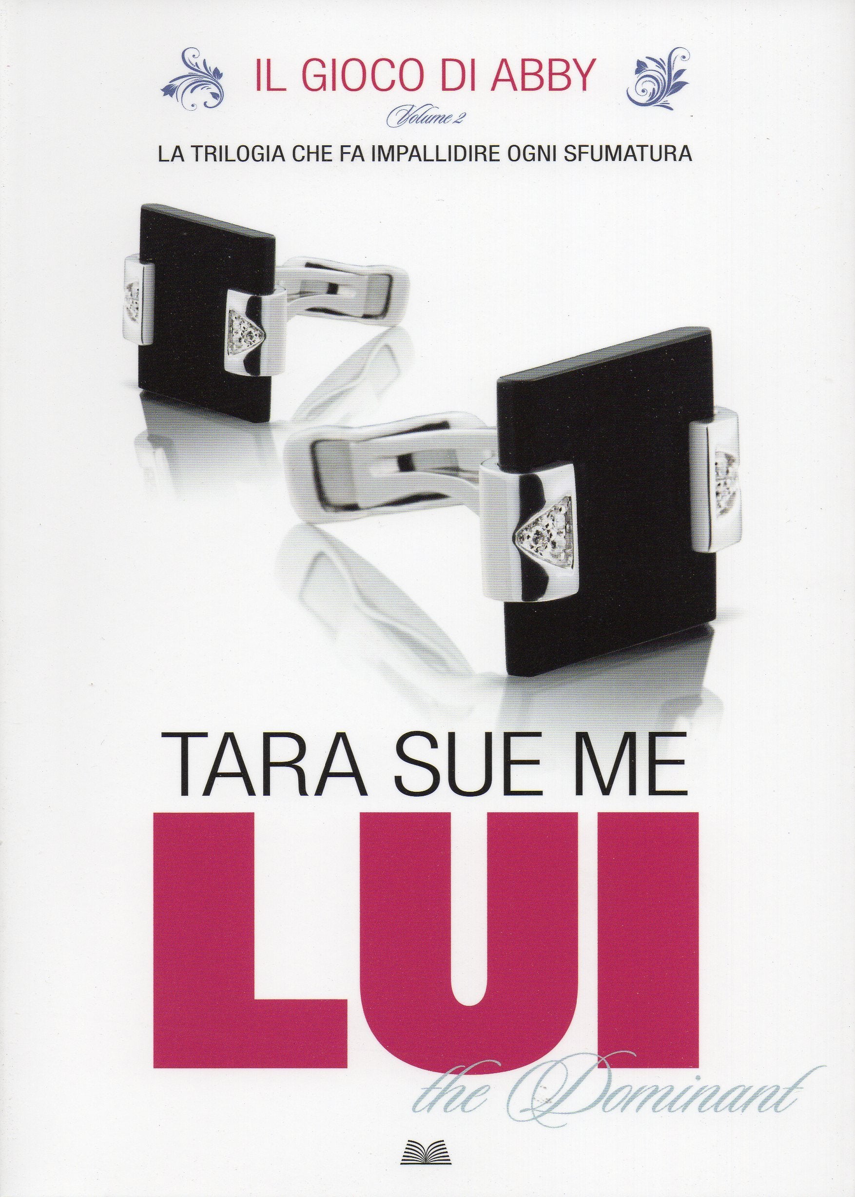 The Lui. The dominant (Titolo venduto esclusivamente nelle librerie Mondadori) book