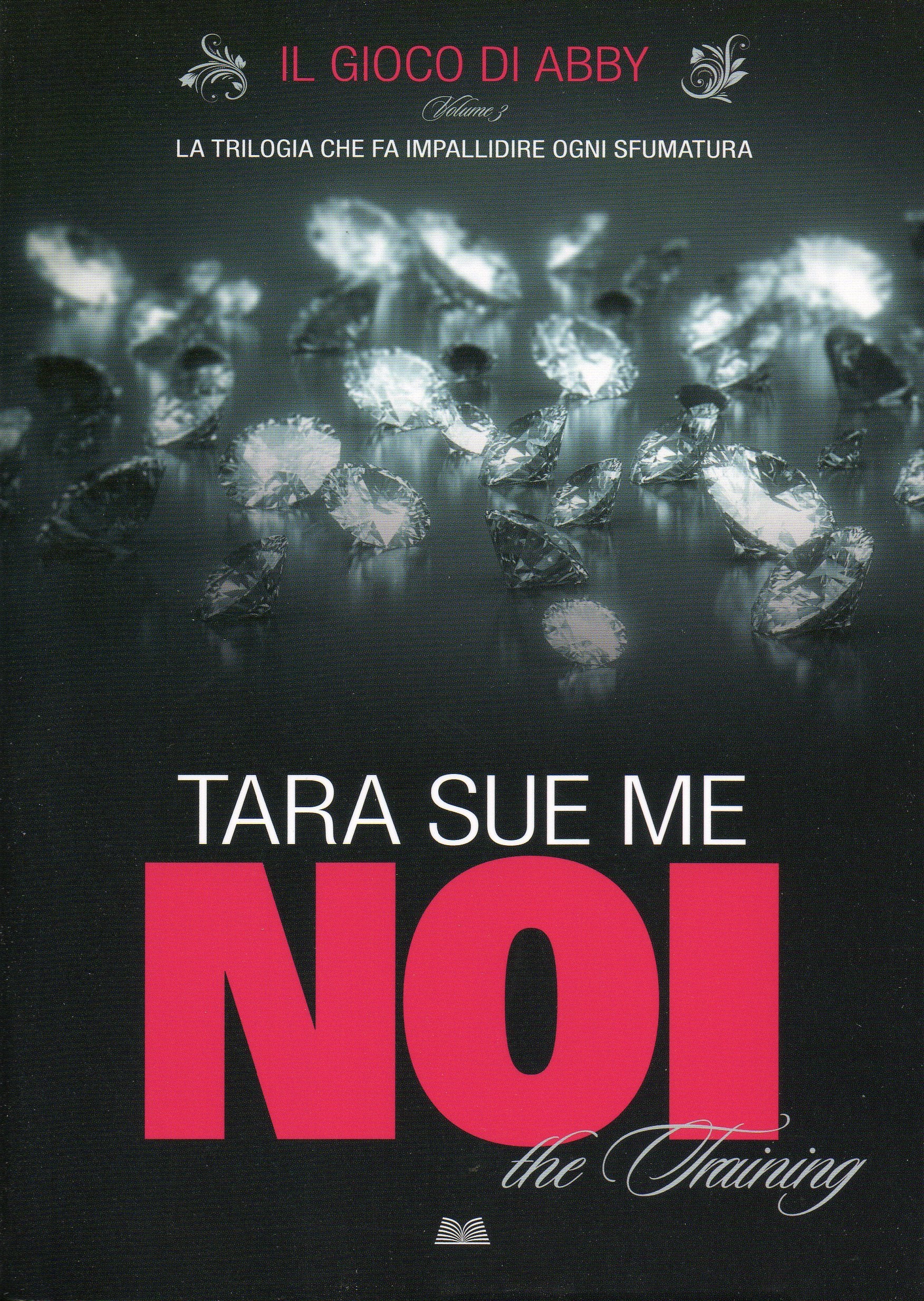Noi. The training (Titolo venduto esclusivamente nelle librerie Mondadori) book