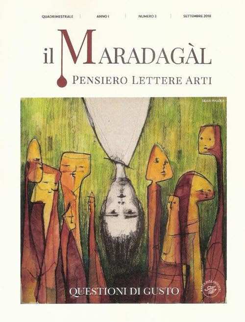 Il Maradagàl. Pensiero lettere arti. Questioni di gusto (2018) (Vol. 3) book