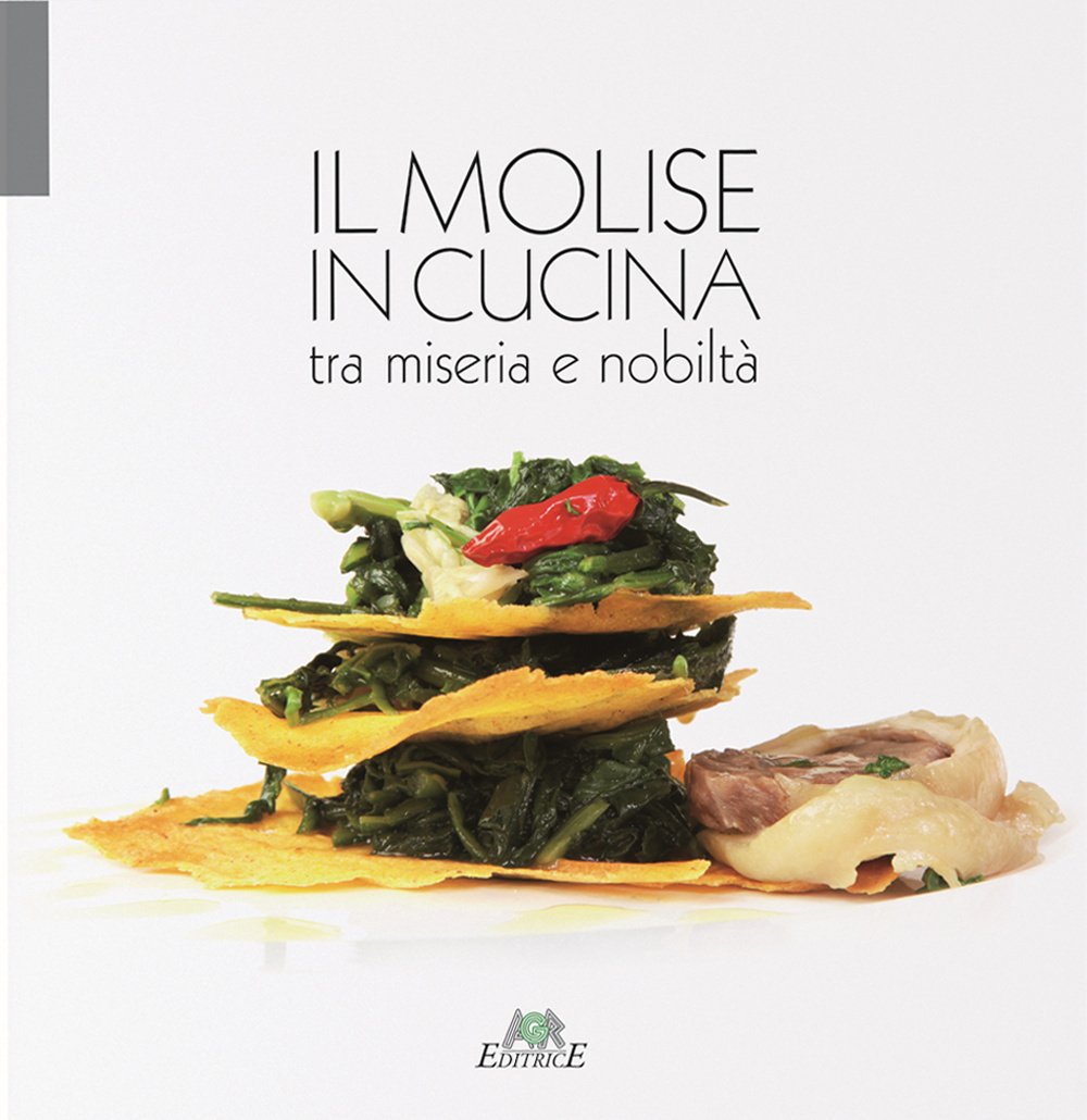 Il Molise in cucina tra miseria e nobilità book