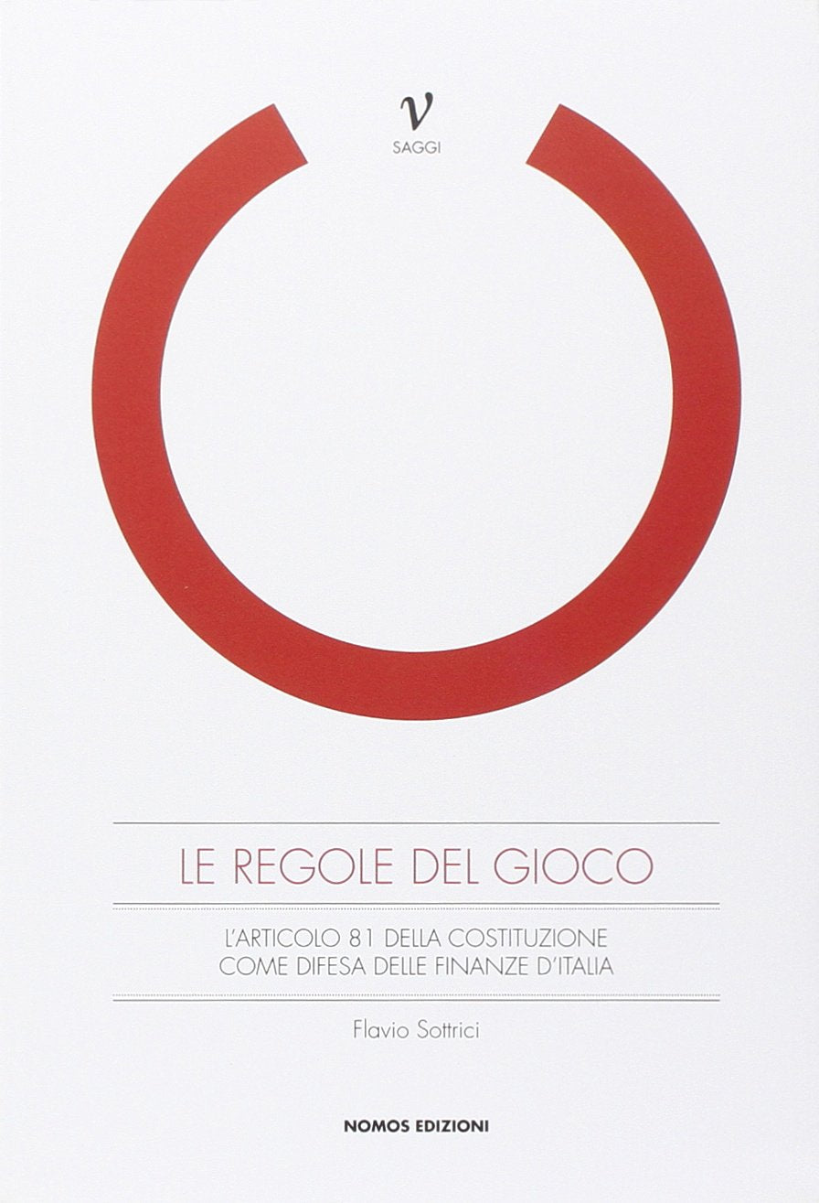 Le regole del gioco. L'articolo 81 della costituzione come difesa delle finanze d'Italia book