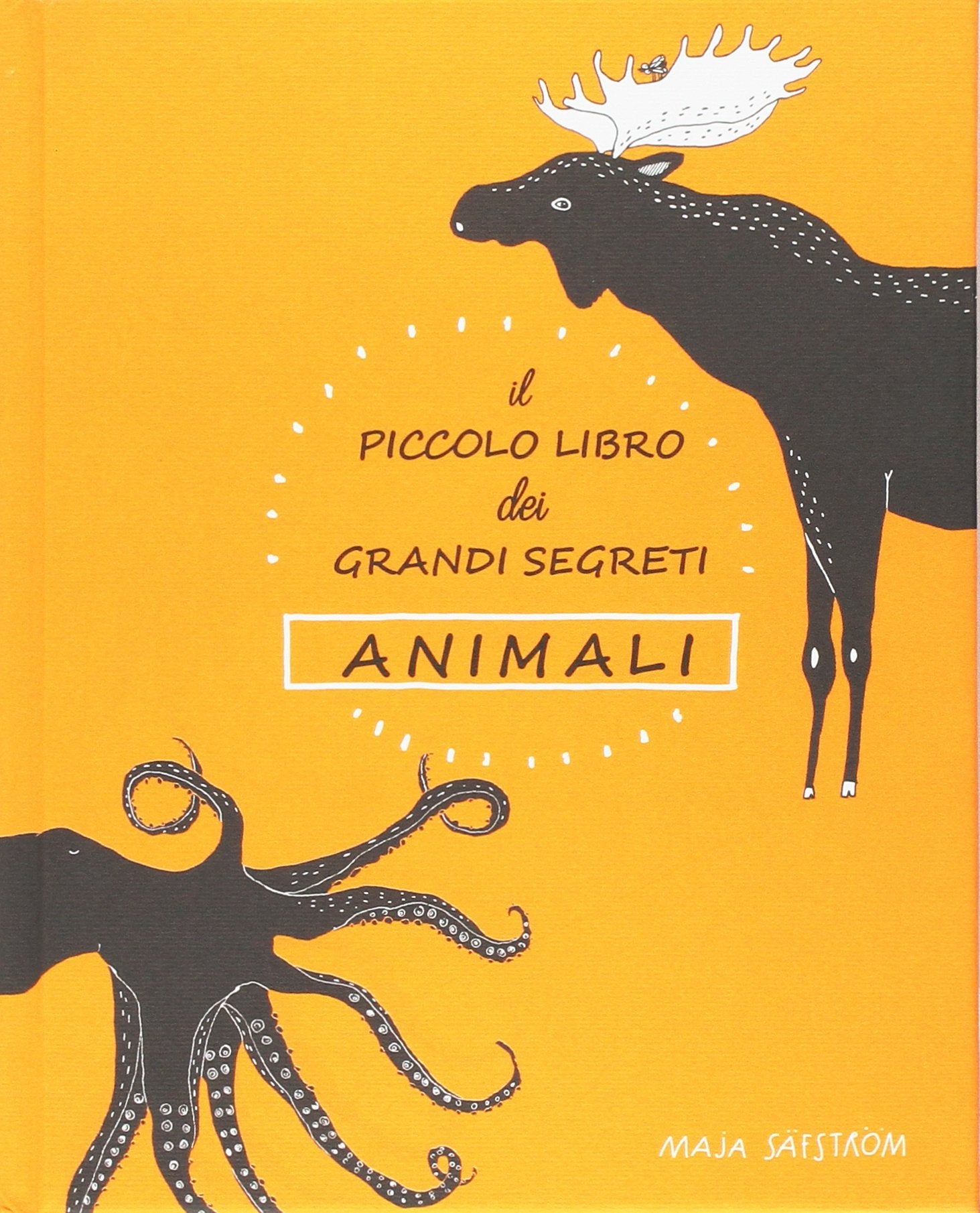 Il piccolo libro dei grandi segreti. Animali (Nomos bambini) Non-fiction