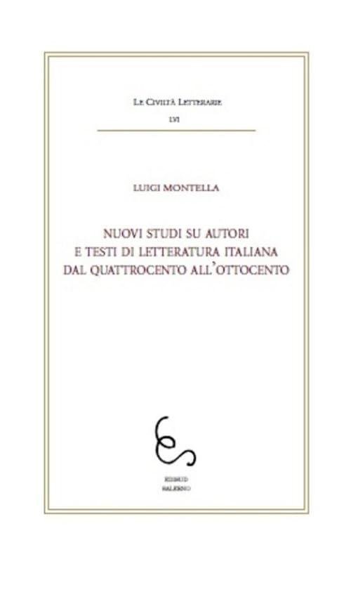 Nuovi studi su autori e testi di letteratura italiana dal Quattrocento all'Ottocento book