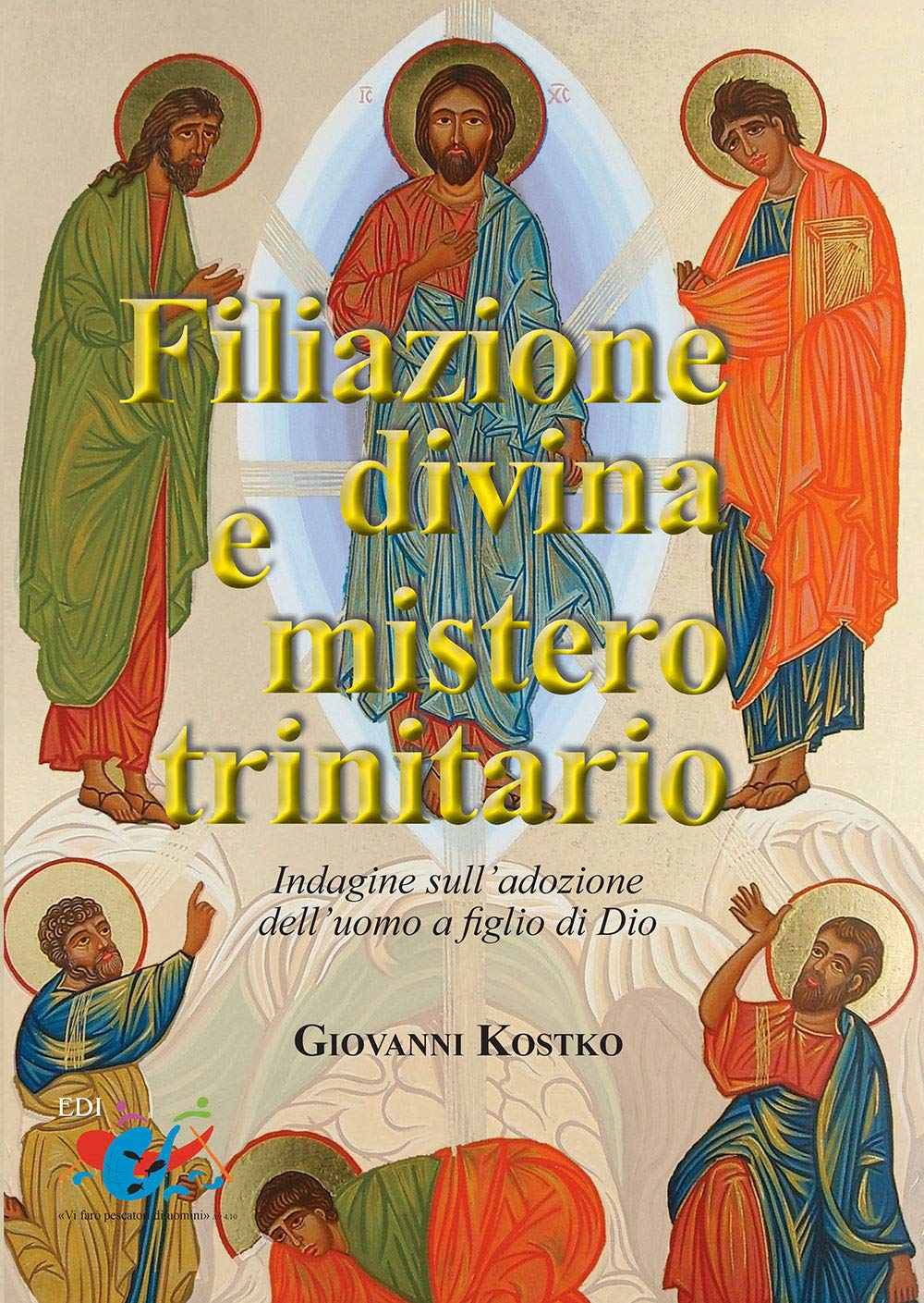Filiazione divina e mistero trinitario. Indagine sull'adozione dell'uomo a figlio di Dio Religion & Esotericism