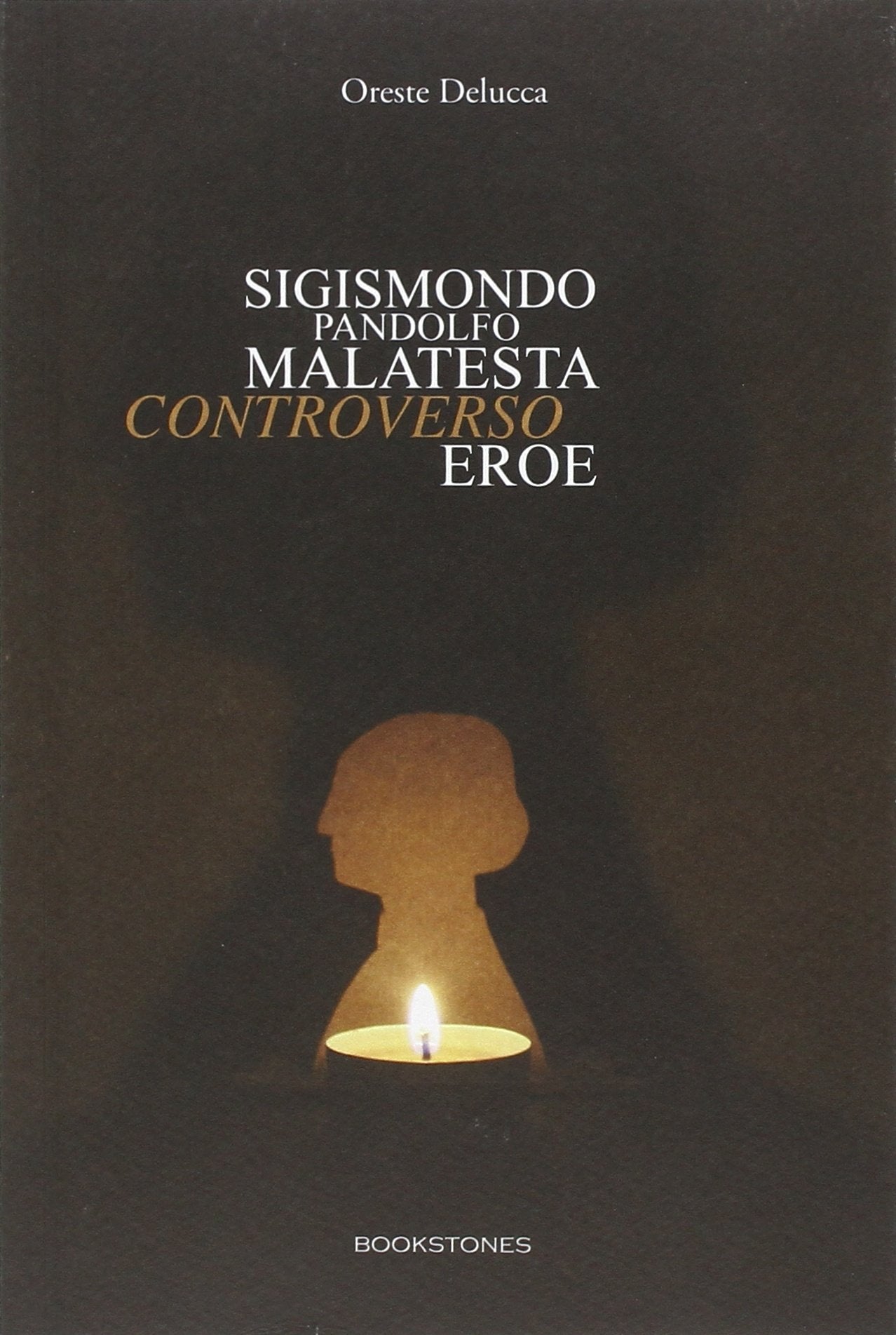 Sigismondo Pandolfo Malatesta controverso eroe Politics & Society