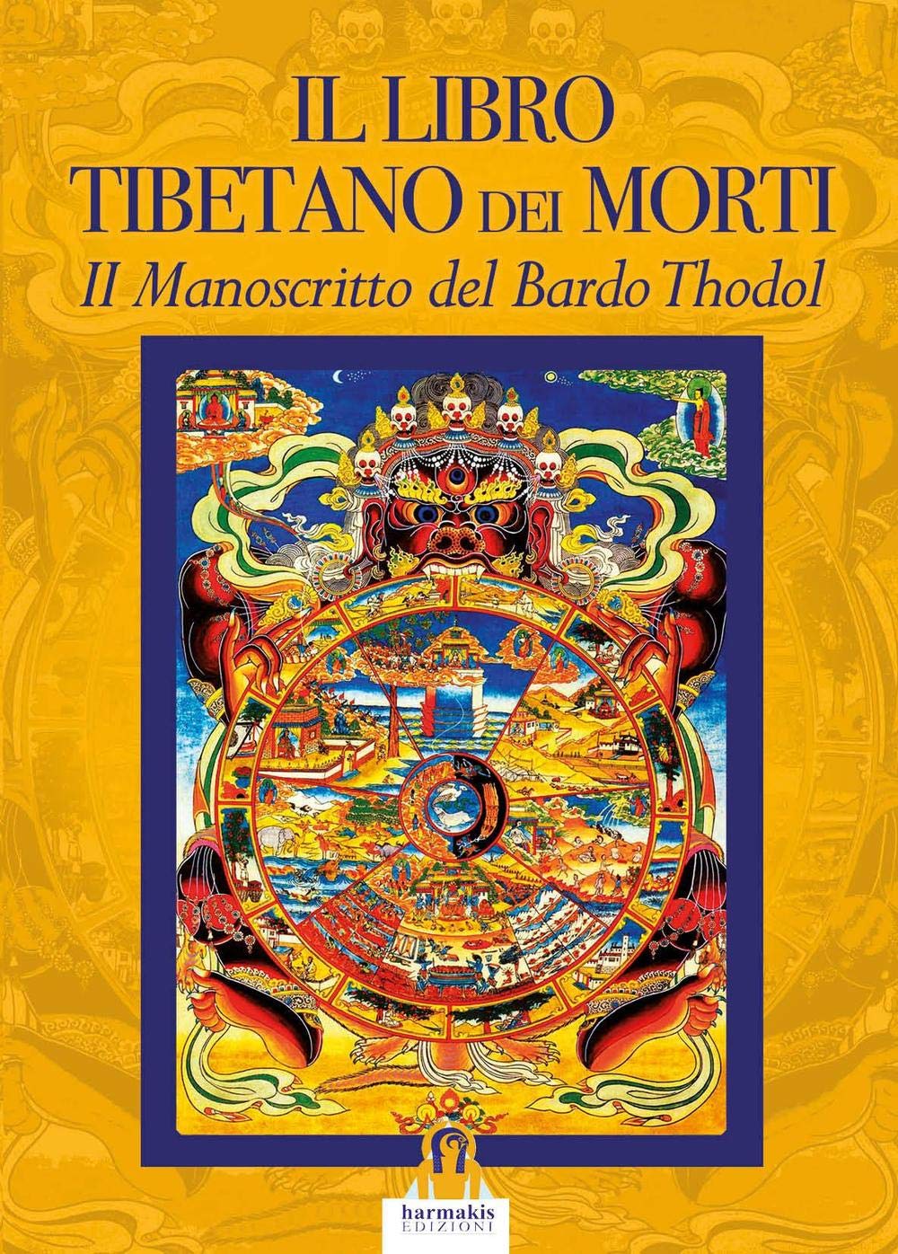Il libro tibetano dei morti. Il manoscritto del Bardo Thodol book