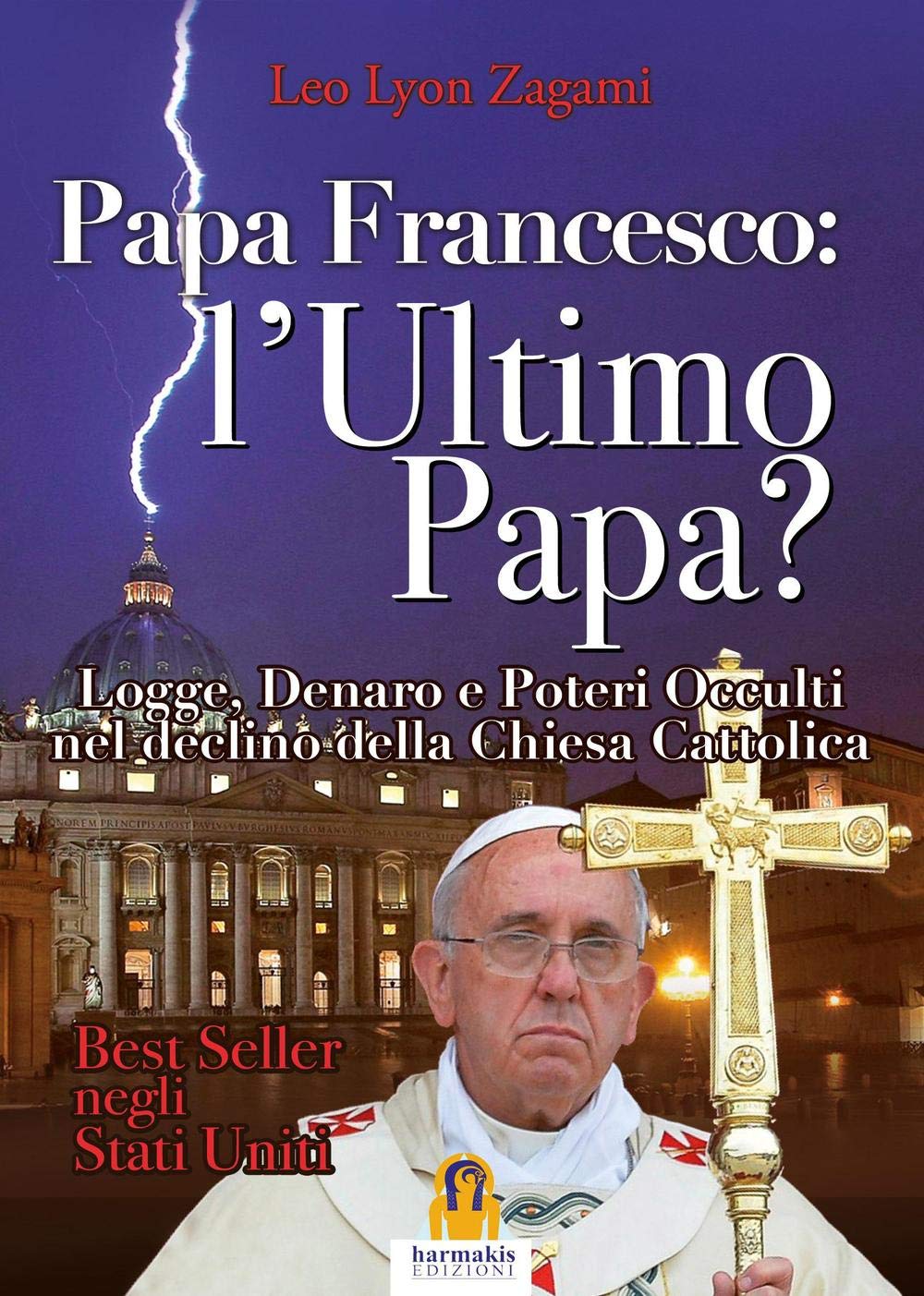 Papa Francesco: L'Ultimo Papa?: l'ultimo papa? book
